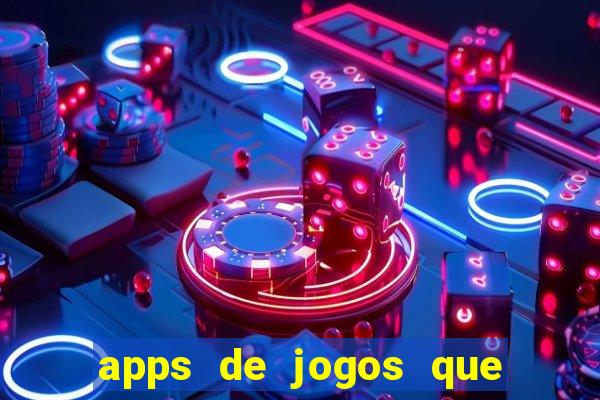 apps de jogos que pagam de verdade